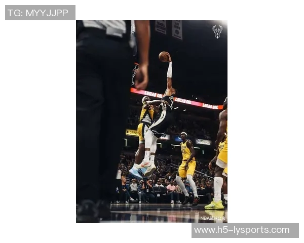 字母哥高效砍下30分8板6助关键时刻三分犯规令人担忧