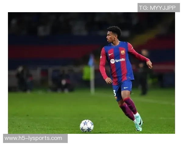 布鲁日巧妙应对巴萨亚马尔再次展现出非凡实力与潜力